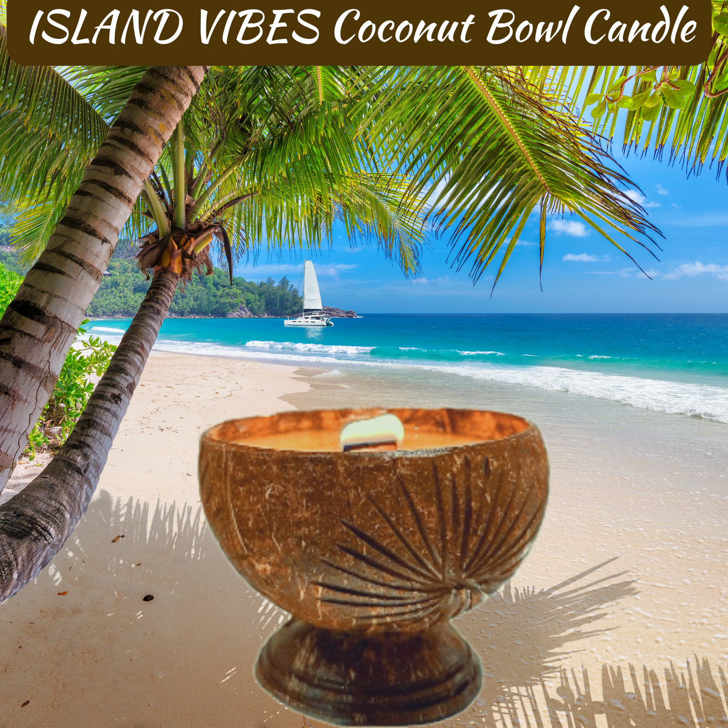 ISLAND VIBES Coconut Bowl Candle